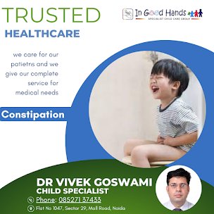 Promotional image for Dr. Vivek Goswami, Child Specialist, highlighting trusted healthcare services with a focus on constipation.