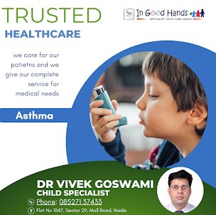 Promotional image for Dr. Vivek Goswami, Child Specialist, highlighting trusted healthcare services with a focus on asthma.